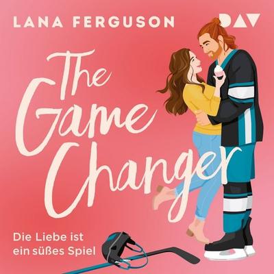 The Game Changer – Die Liebe ist ein süßes Spiel - Lana Ferguson, Audio, 9783742435026