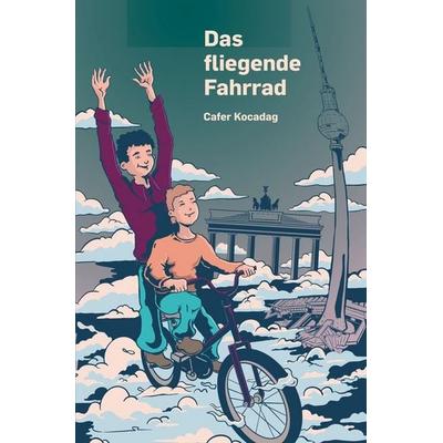 Das fliegende Fahrrad, Taschenbuch von Cafer kocadag, Tolino media, 978-3-7592-5821-2