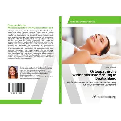 Osteopathische Wirksamkeitsforschung in Deutschland, Taschenbuch von Hilde Sumbauer, AV Akademikerverlag, 978-620-2-21225-0