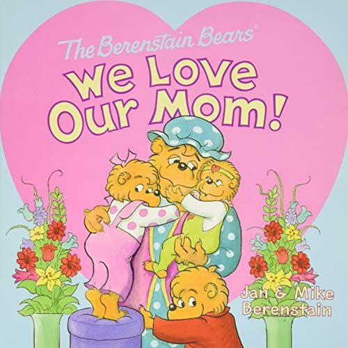 Jan Berenstain - The Berenstain Bears: We Love Our Mom! - Preis vom 02.10.2026 23:42:20 h