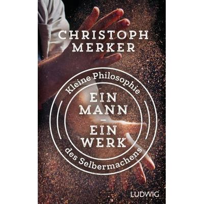 Ein Mann, ein Werk, Gebundene Ausgabe von Christoph Merker, Ludwig, 978-3-453-28157-8