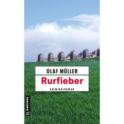 Rurfieber, Taschenbuch von Olaf Müller, Gmeiner-Verlag, 978-3-8392-0815-1