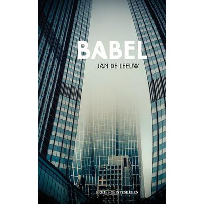 Babel, Gebundene Ausgabe von Jan de Leeuw, Freies Geistesleben