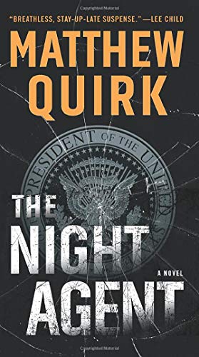 Matthew Quirk - The Night Agent: A Novel - Preis vom 09.10.2026 07:28:09 h