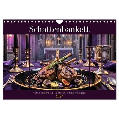 Schattenbankett - Gothic Fine Dining – 12 Menüs in dunkler Eleganz (Wandkalender 2027 DIN A4 quer), CALVENDO Monatskalender