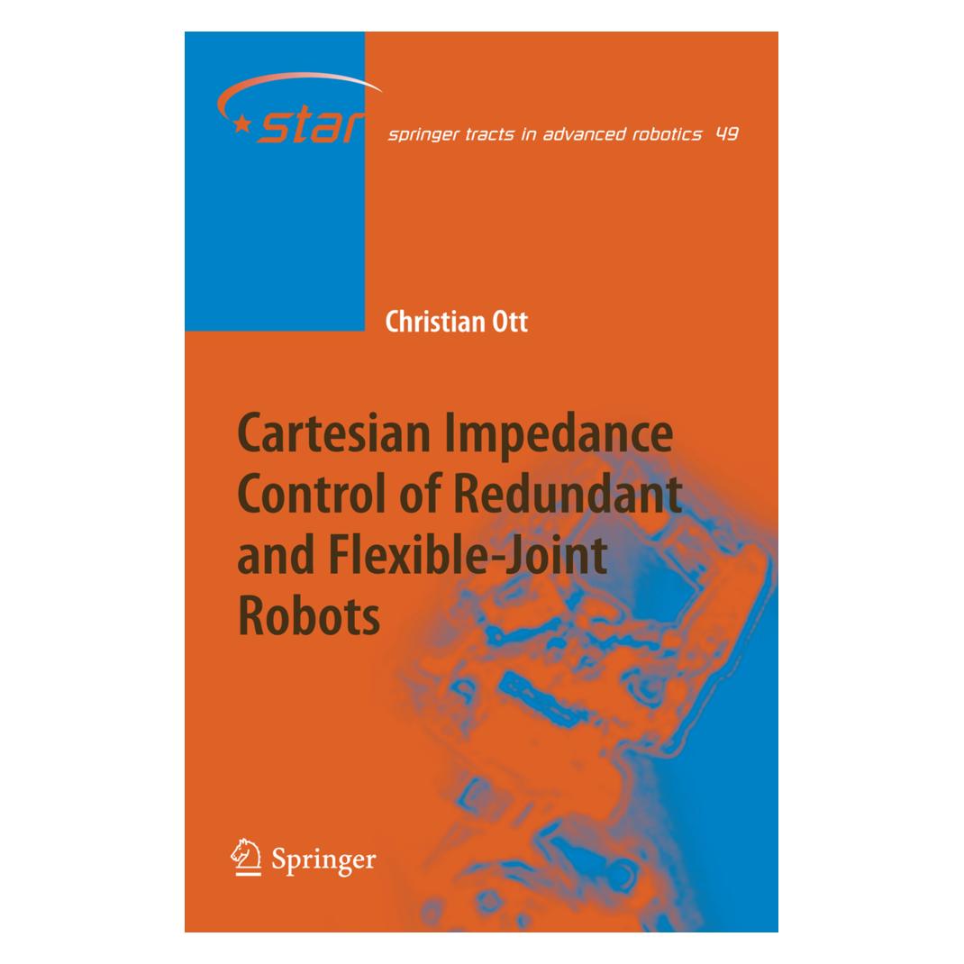 Springer Cartesian Impedance Control of Redundant and Flexible-Joint Robots (Englisch, Softcover, Christian Ott) (55373450)