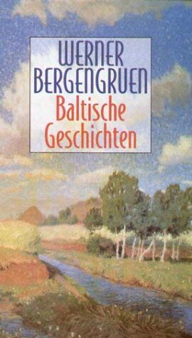 Werner Bergengruen - Baltische Geschichten - Preis vom 09.10.2026 07:28:09 h