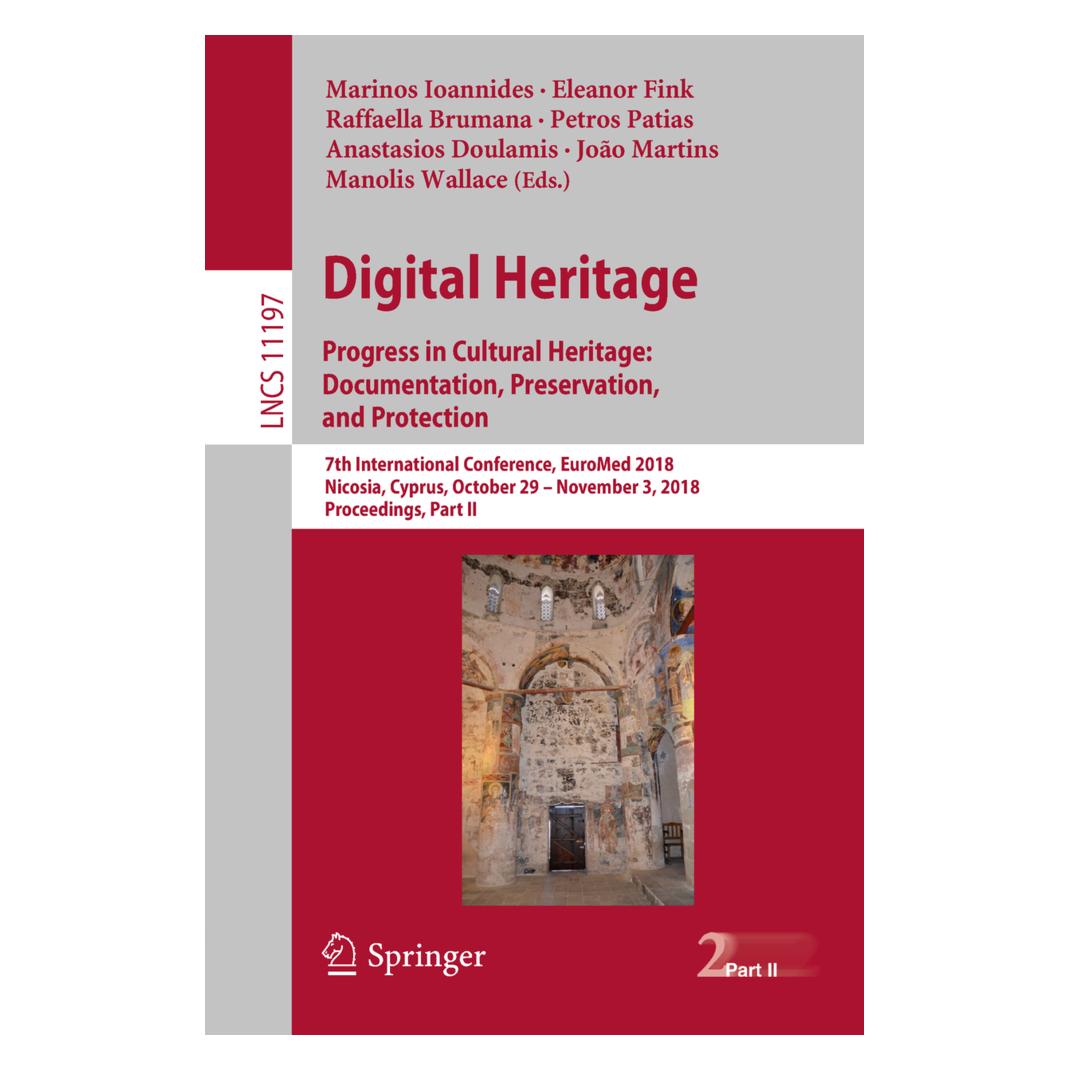 Springer Digital Heritage. Progress in Cultural Heritage: Documentation, Preservation, and Protection (Englisch, Softcover, Eleanor Fink, Marinos Ioannides, Raffaella Brumana) (56013096)