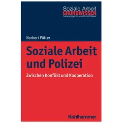 Soziale Arbeit und Polizei, Fachbücher von Rudolf Bieker, Norbert Pütter