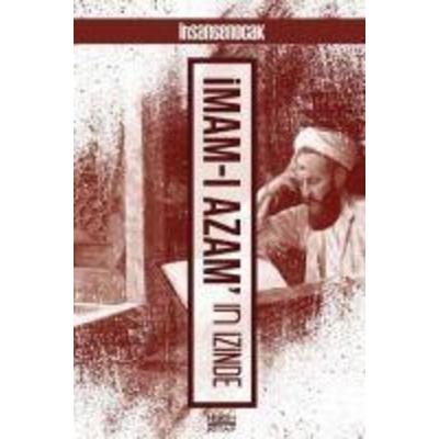 Imam-i Azamin Izinde, Taschenbuch von Ihsan Senocak, Hüküm Kitap