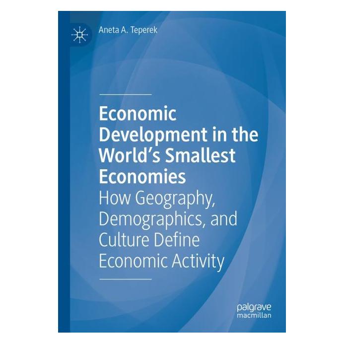 Springer Economic Development in the World's Smallest Economies (Englisch, Hardcover, Aneta A. Teperek) (53144186)