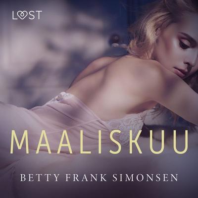 Maaliskuu – eroottinen novelli - Betty Frank Simonsen, Audio, 9788726914047