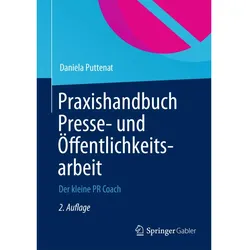 Praxishandbuch Presse- und Öffentlichkeitsarbeit, Fachbücher von Daniela Puttenat