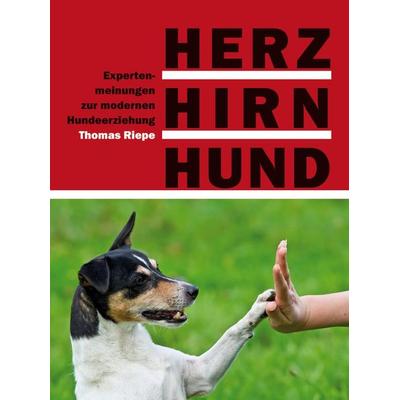 Herz, Hirn, Hund, Taschenbuch von Thomas Riepe, Animal Learn, 978-3-936188-58-5