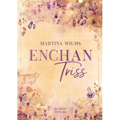 EnchanTriss, Taschenbuch von Martina Wilms, Nova Md