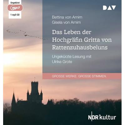 Das Leben der Hochgräfin Gritta von Rattenzuhausbeiuns - Bettina Arnim,Gisela Arnim, Audio, 9783742423320