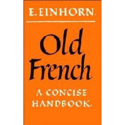 Old French, Taschenbuch von E. C. Einhorn,Einhorn E., Cambridge Academic, 978-0-521-09838-0