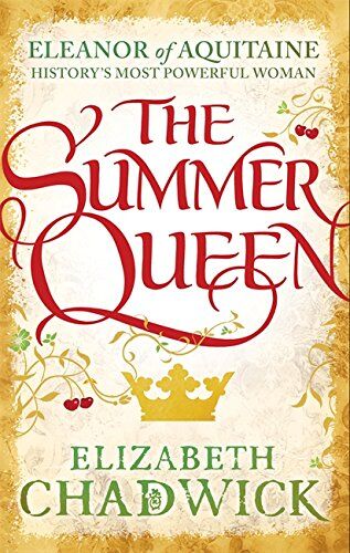 Elizabeth Chadwick - The Summer Queen (Eleanor of Aquitaine Trilogy) - Preis vom 09.10.2026 07:28:09 h