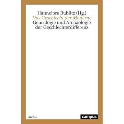 Das Geschlecht der Moderne, Taschenbuch von Hannelore Bublitz, Campus, 978-3-593-35945-8