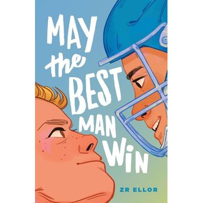 May the Best Man Win, Taschenbuch von Z. R. Ellor, Macmillan USA, 978-1-250-83329-7