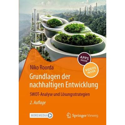 Grundlagen der nachhaltigen Entwicklung, Taschenbuch von Niko Roorda, Springer Berlin, 978-3-662-70186-7