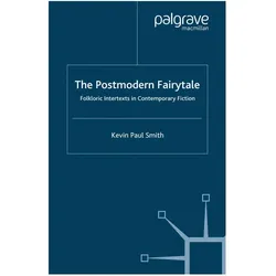 The Postmodern Fairytale, Fachbücher von Kevin Paul Smith