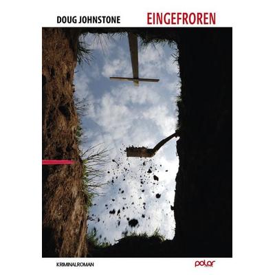 Eingefroren, Gebundene Ausgabe von Doug Johnstone, Polar Verlag, 978-3-948392-87-1