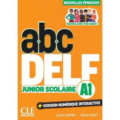ABC DELF Junior Scolaire - Niveau A1 - 3eme edition, Taschenbuch von Adrien Payet,Lucile Chapiro, Cle International, 978-2-09-039798-7