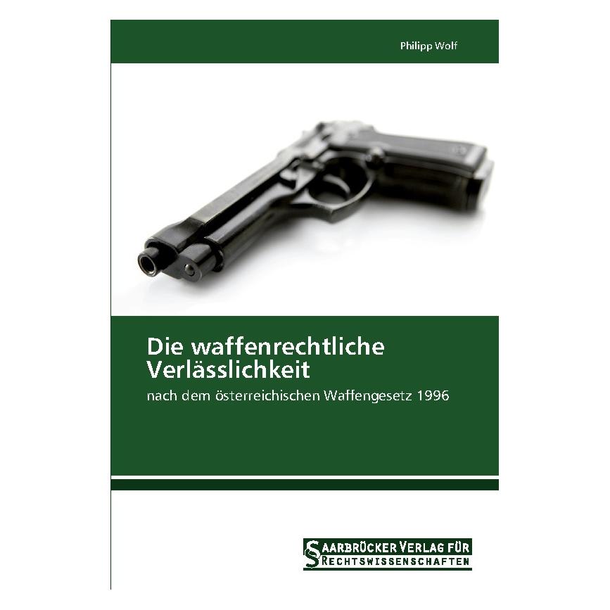 SVR Die waffenrechtliche Verlässlichkeit (Deutsch, Softcover, Philipp Wolf) (55858017)