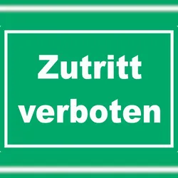 HB-Druck Zutritt verboten Schild grün-weiß A0 (841x1189mm)