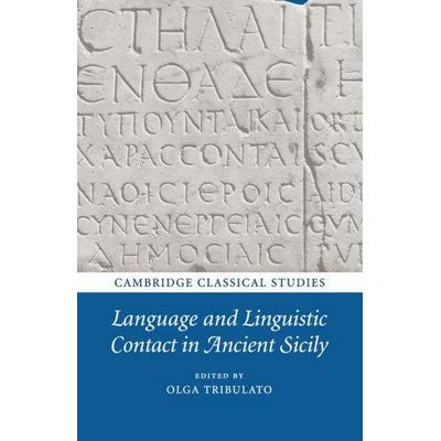 Language and Linguistic Contact in Ancient Sicily, Taschenbuch von Olga (Universita Degli Studi DI Venezia Tribulato, Cambridge University Press,