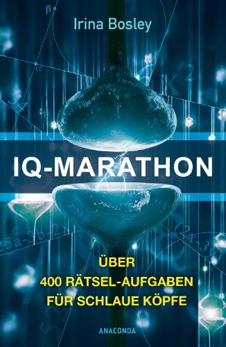 Irina Bosley - IQ-Marathon: Über 400 Rätsel-Aufgaben für schlaue Köpfe - Preis vom 14.10.2026 23:07:16 h