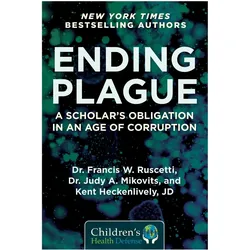 Ending Plague, Belletristik von Francis W. Ruscetti, Judy Mikovits und Kent Heckenlively