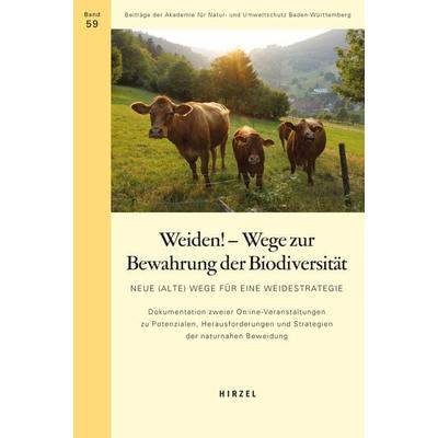 Weiden! - Wege zur Bewahrung der Biodiversität, Taschenbuch von , S. Hirzel Verlag, 978-3-7776-3258-2