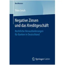 Negative Zinsen und das Kreditgeschäft, Fachbücher von Thies Lesch