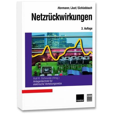 Netzrückwirkungen, Taschenbuch von Walter Hormann,Wolfgang Just,Jürgen Schlabbach, Vde Verlag, 978-3-8007-3088-9