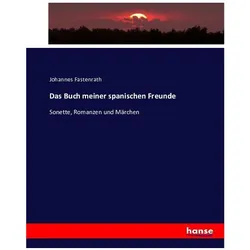 Das Buch meiner spanischen Freunde, Fachbücher von Johannes Fastenrath