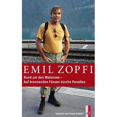 Rund um den Walensee, Gebundene Ausgabe von Emil Zopfi, As Verlag, 978-3-909111-50-3
