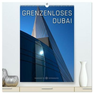 Grenzenloses Dubai (hochwertiger Premium Wandkalender 2027 DIN A2 hoch), Kunstdruck in Hochglanz