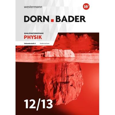Dorn / Bader Physik SII. Schulbuch. Qualifikationsphase. Niedersachsen, Gebundene Ausgabe von , Westermann Schulbuchverlag