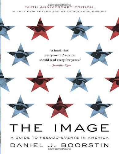 Boorstin, Daniel J. - The Image: A Guide to Pseudo-Events in America (Vintage) - Preis vom 13.10.2026 19:28:25 h