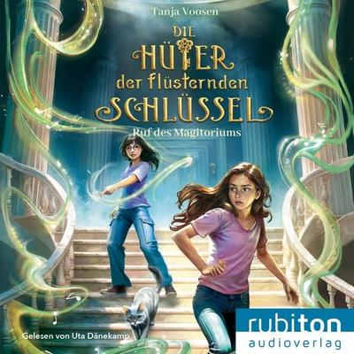 Die Hüter der flüsternden Schlüssel (2). Ruf des Magitoriums - Tanja Voosen, CD, 9783987151309