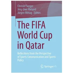 The FIFA World Cup in Qatar, Fachbücher von Jürgen Mittag, Christof Seeger, Jörg-Uwe Nieland