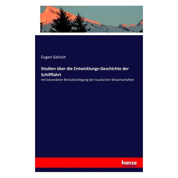 Hansebooks Studien über die Entwicklungs-Geschichte der Schifffahrt (Eugen Gelcich) (55827053)