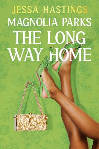 Jessa Hastings - Magnolia Parks: The Long Way Home: Book 3 (Magnolia Parks Universe) - Preis vom 30.09.2026 09:01:18 h