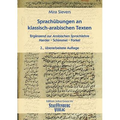 Sprachübungen an klassisch-arabischen Texten, Taschenbuch von Mira Sievers, Groos, Julius, 978-3-87276-889-6