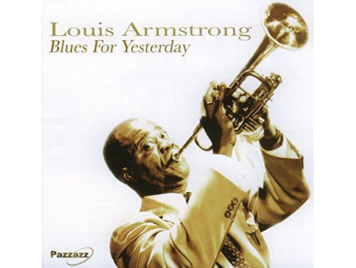 Louis Armstrong - Blues For Yesterday
