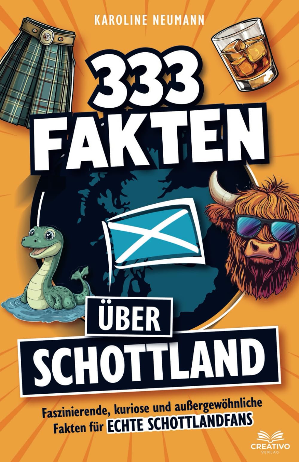 Karoline Neumann - 333 Fakten über Schottland: Faszinierende, kuriose und außergewöhnliche Fakten für echte Schottlandfans - Preis vom 04.10.2026 03:51:26 h