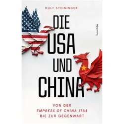 Die USA und China, Fachbücher von Rolf Steininger