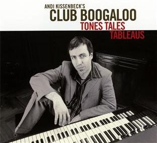 Kissenbeck, Andi'S Club Boogaloo - Tones Tales Tableaus - Preis vom 09.10.2026 07:28:09 h